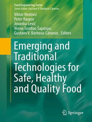 cover image of Emerging and Traditional Technologies for Safe, Healthy and Quality Food